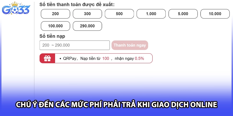 Chú ý đến các mức phí phải trả khi giao dịch online