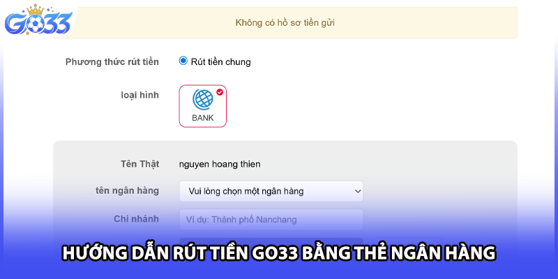 Hướng dẫn rút tiền GO33 bằng thẻ ngân hàng